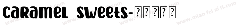 Caramel Sweets字体转换